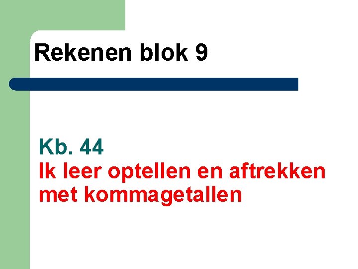 Blok 1 Kb 1 Ik Leer Op Een