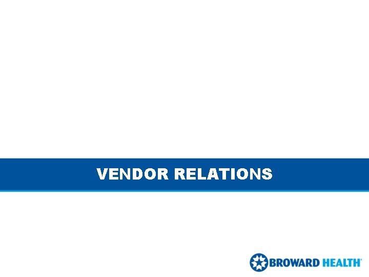 VENDOR RELATIONS VENDOR RELATIONS