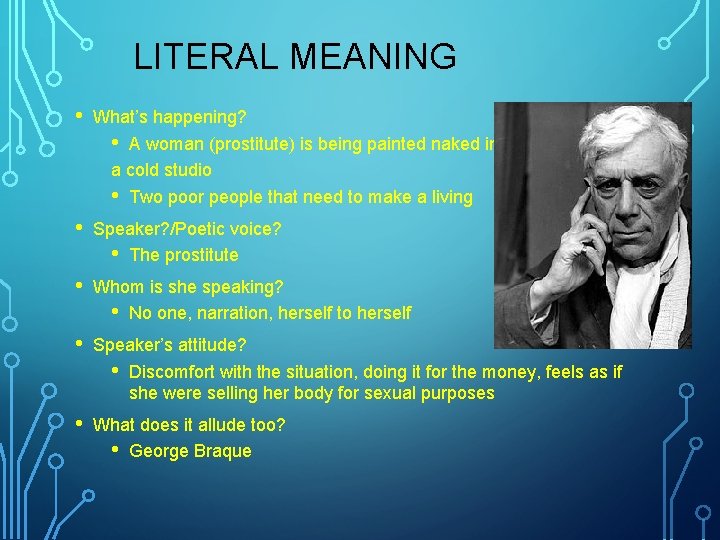 LITERAL MEANING • What’s happening? • A woman (prostitute) is being painted naked in