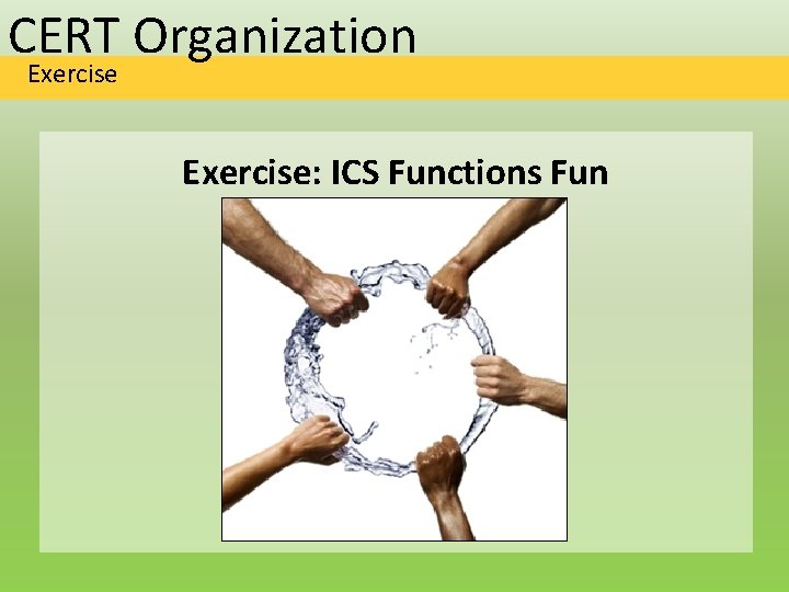 CERT Organization Exercise: ICS Functions Fun 