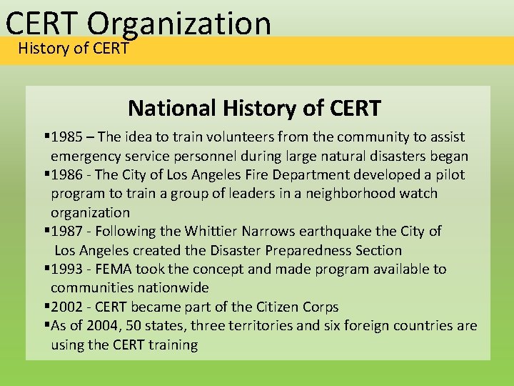 CERT Organization History of CERT National History of CERT § 1985 – The idea