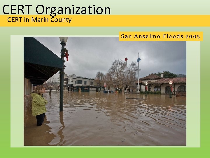 CERT Organization CERT in Marin County San Anselmo Floods 2005 
