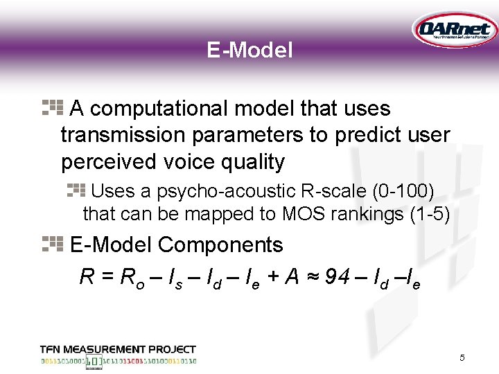 E-Model A computational model that uses transmission parameters to predict user perceived voice quality