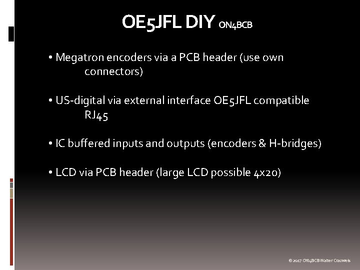 OE 5 JFL DIY ON 4 BCB • Megatron encoders via a PCB header