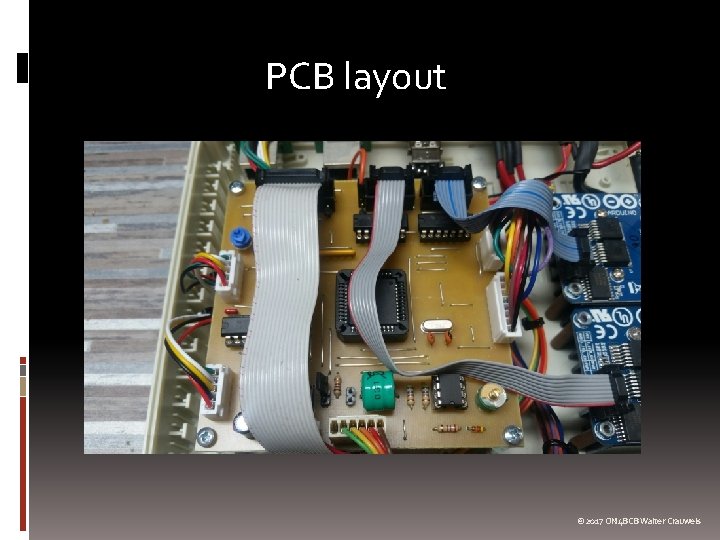 PCB layout © 2017 ON 4 BCB Walter Crauwels 