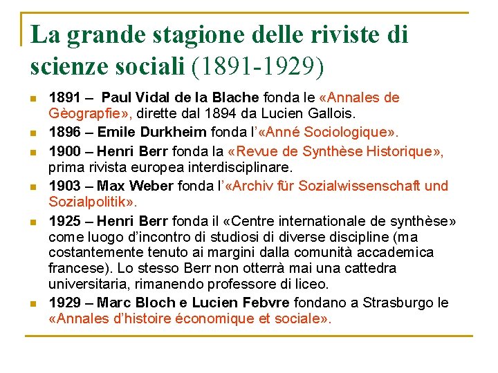 La grande stagione delle riviste di scienze sociali (1891 -1929) n n n 1891