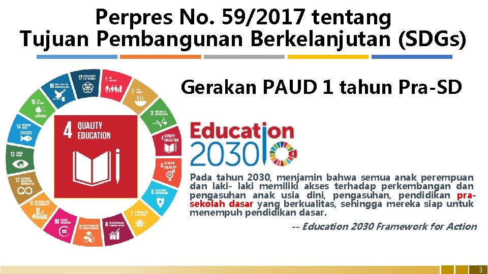 Perpres No. 59/2017 tentang Tujuan Pembangunan Berkelanjutan (SDGs) Gerakan PAUD 1 tahun Pra-SD Pada