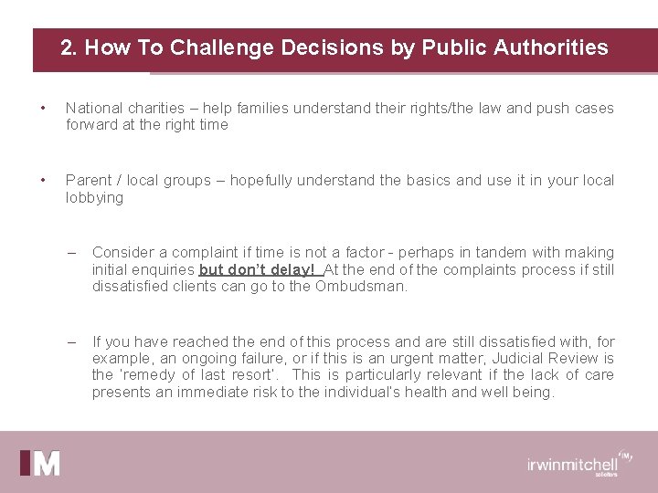 2. How To Challenge Decisions by Public Authorities • National charities – help families