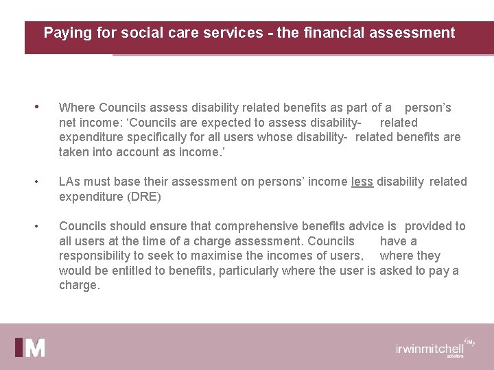 Paying for social care services - the financial assessment • Where Councils assess disability