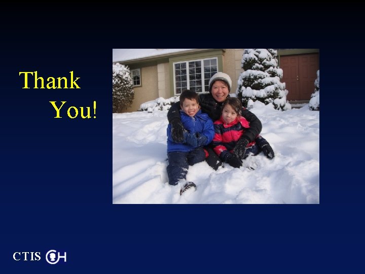 Thank You! CTIS 