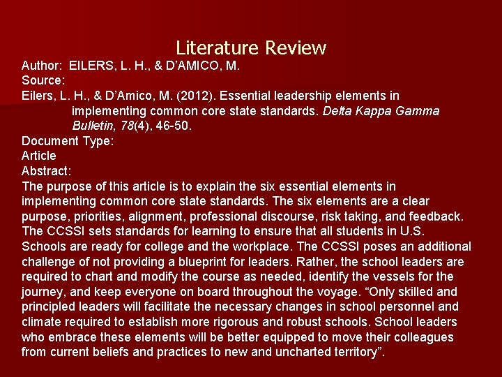 Literature Review Author: EILERS, L. H. , & D’AMICO, M. Source: Eilers, L. H.