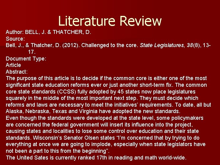 Literature Review Author: BELL, J. & THATCHER, D. Source: Bell, J. , & Thatcher,