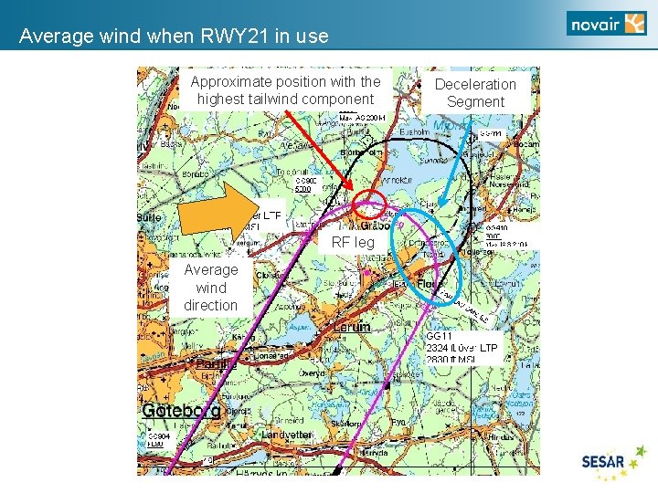 Average wind when RWY 21 in use Approximate position with the highest tailwind component