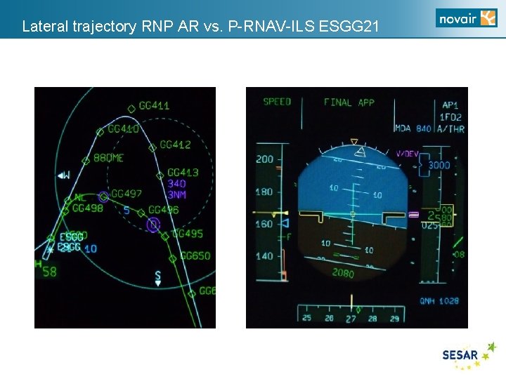 Lateral trajectory RNP AR vs. P-RNAV-ILS ESGG 21 