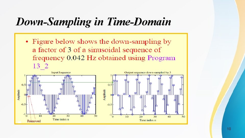 Down-Sampling in Time-Domain 10 