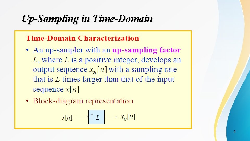 Up-Sampling in Time-Domain 5 