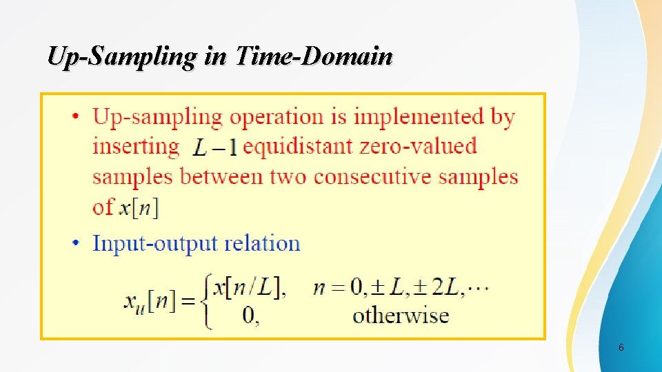 Up-Sampling in Time-Domain 6 