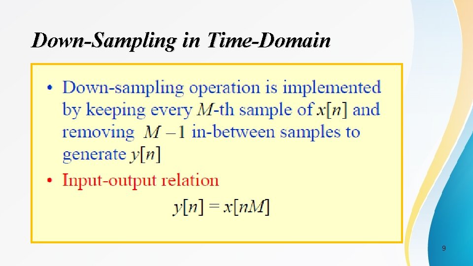 Down-Sampling in Time-Domain 9 