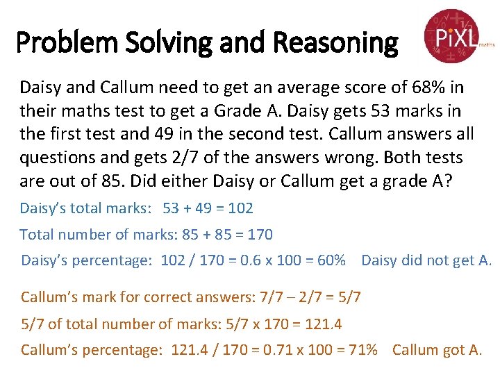 Problem Solving and Reasoning Daisy and Callum need to get an average score of Problem Solving and Reasoning Daisy and Callum need to get an average score of