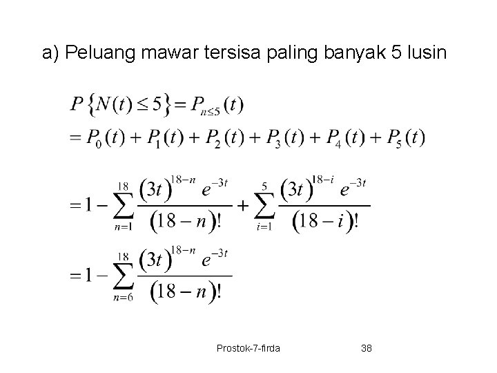 a) Peluang mawar tersisa paling banyak 5 lusin Prostok-7 -firda 38 