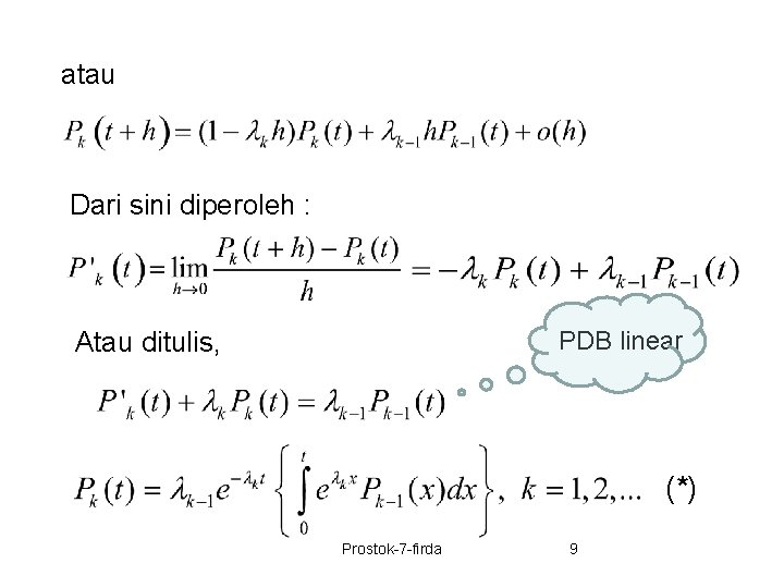 atau Dari sini diperoleh : PDB linear Atau ditulis, (*) Prostok-7 -firda 9 