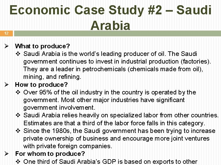 12 Economic Case Study #2 – Saudi Arabia Ø What to produce? v Saudi 12 Economic Case Study #2 – Saudi Arabia Ø What to produce? v Saudi