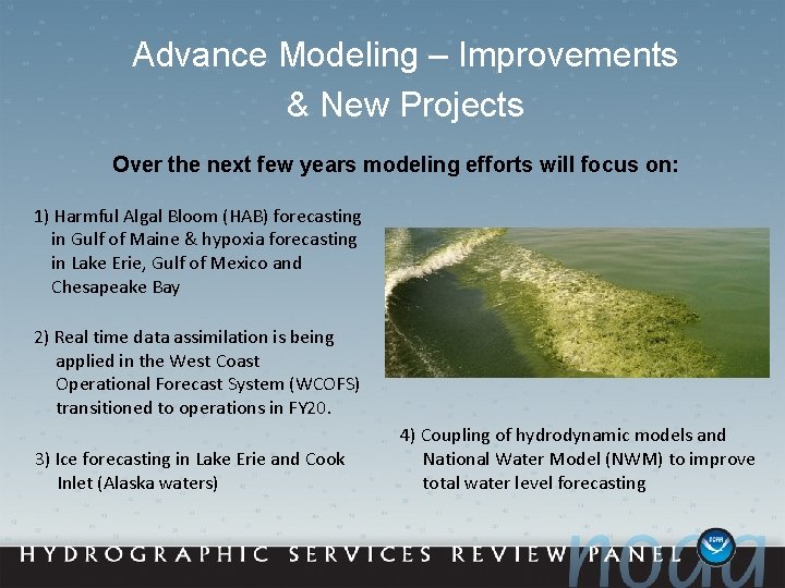 Advance Modeling – Improvements & New Projects Over the next few years modeling efforts