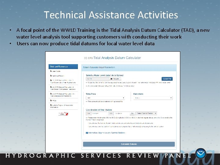 Technical Assistance Activities • A focal point of the WWLD Training is the Tidal