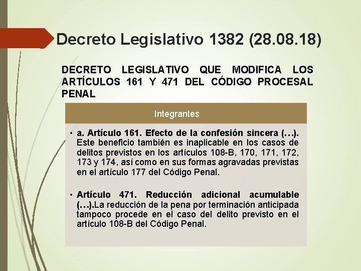 Decreto Legislativo 1382 (28. 08. 18) DECRETO LEGISLATIVO QUE MODIFICA LOS ARTÍCULOS 161 Y