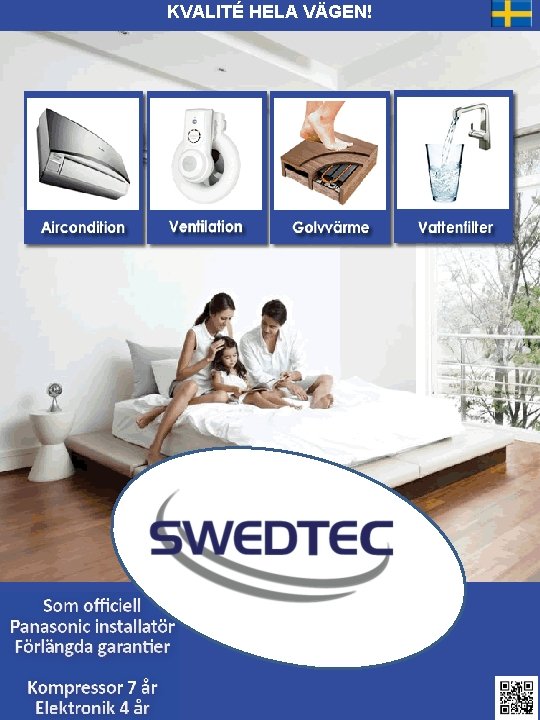 KVALITÉ HELA VÄGEN! 