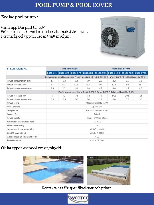 POOL PUMP & POOL COVER Zodiac pool pump : Värm upp Din pool till