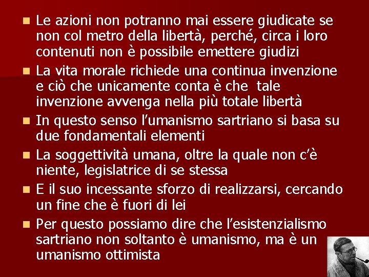 n n n Le azioni non potranno mai essere giudicate se non col metro