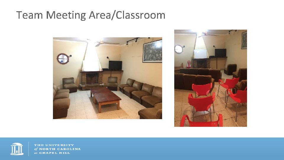 Team Meeting Area/Classroom 