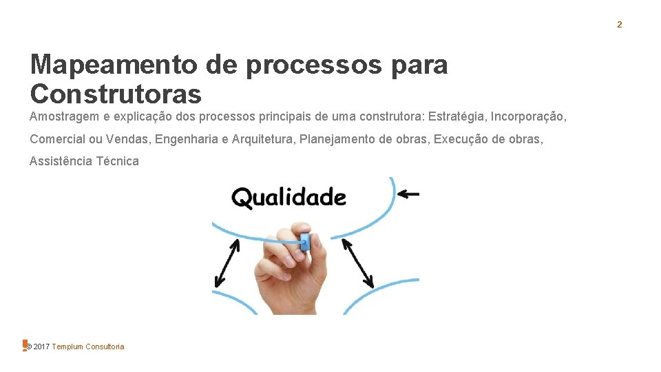 2 Mapeamento de processos para Construtoras Amostragem e explicação dos processos principais de uma