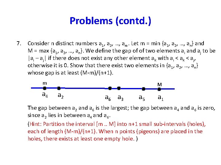 Problems (contd. ) 7. Consider n distinct numbers a 1, a 2, …, am.