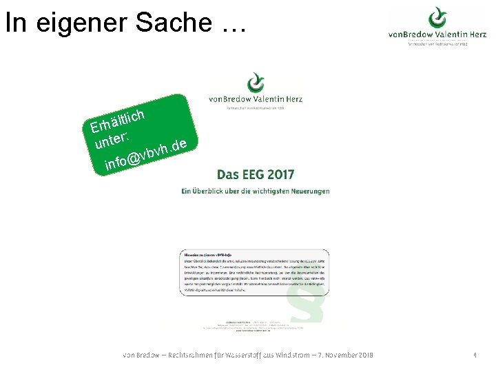 In eigener Sache … ich l t l ä Erh r: unte. d e