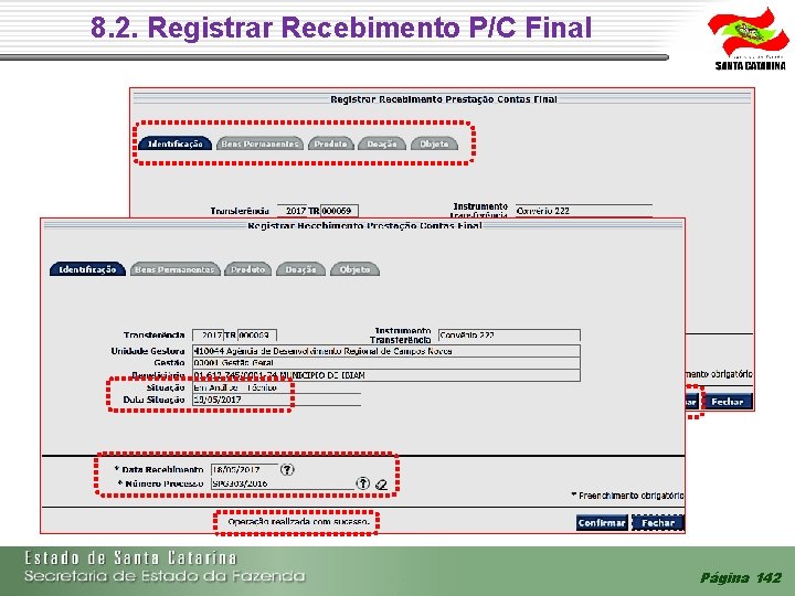 8. 2. Registrar Recebimento P/C Final Página 142 8. 2. Registrar Recebimento P/C Final Página 142