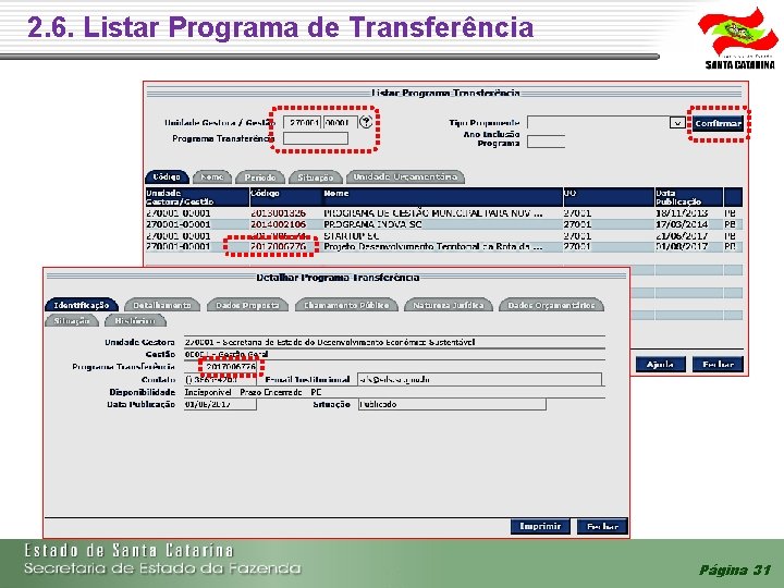 2. 6. Listar Programa de Transferência Página 31 2. 6. Listar Programa de Transferência Página 31