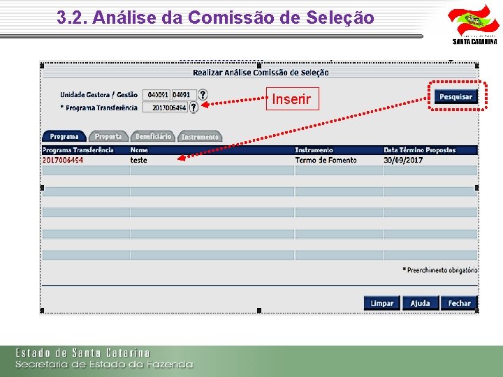 3. 2. Análise da Comissão de Seleção Inserir 3. 2. Análise da Comissão de Seleção Inserir