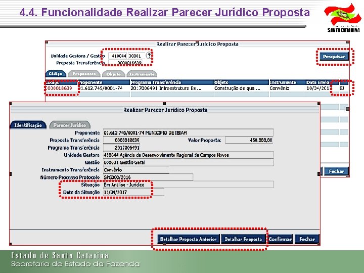 4. 4. Funcionalidade Realizar Parecer Jurídico Proposta 4. 4. Funcionalidade Realizar Parecer Jurídico Proposta