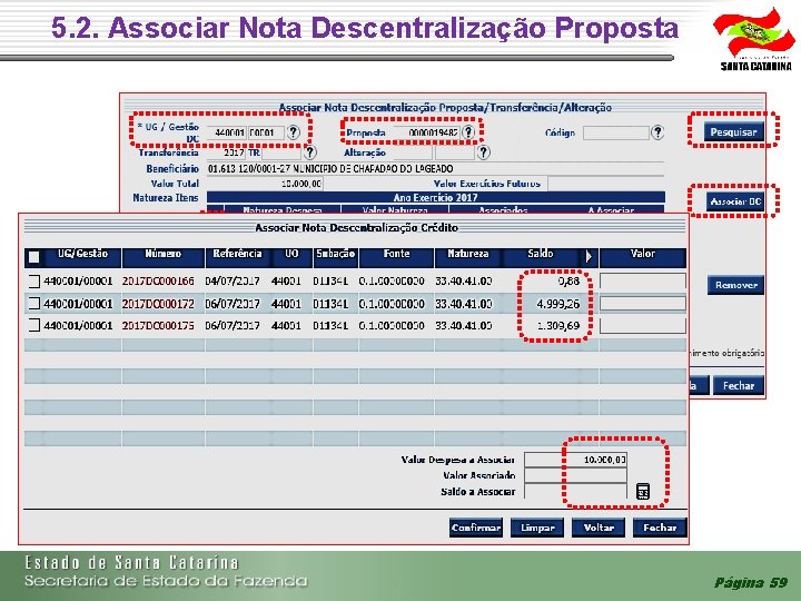 5. 2. Associar Nota Descentralização Proposta Página 59 5. 2. Associar Nota Descentralização Proposta Página 59