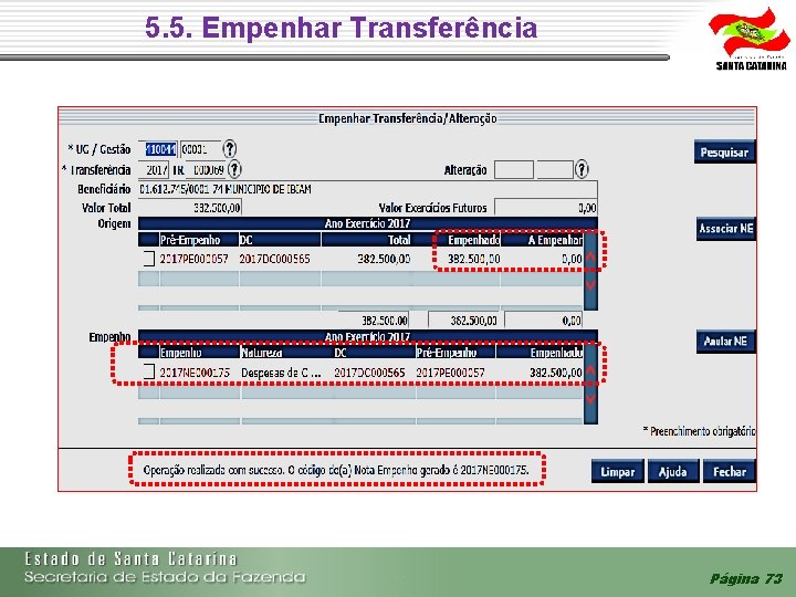 5. 5. Empenhar Transferência Página 73 5. 5. Empenhar Transferência Página 73