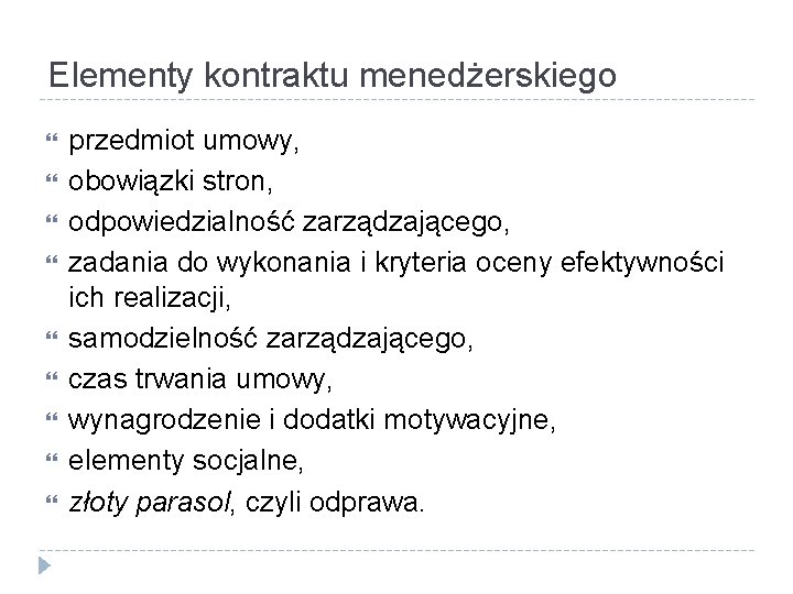 Elementy kontraktu menedżerskiego przedmiot umowy, obowiązki stron, odpowiedzialność zarządzającego, zadania do wykonania i kryteria