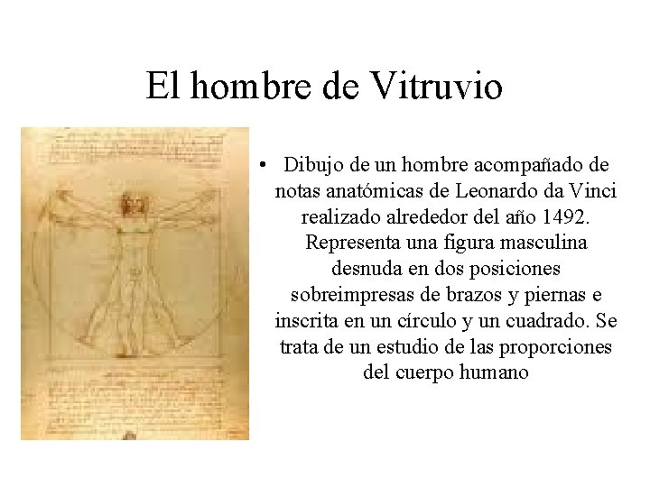 El hombre de Vitruvio • Dibujo de un hombre acompañado de notas anatómicas de