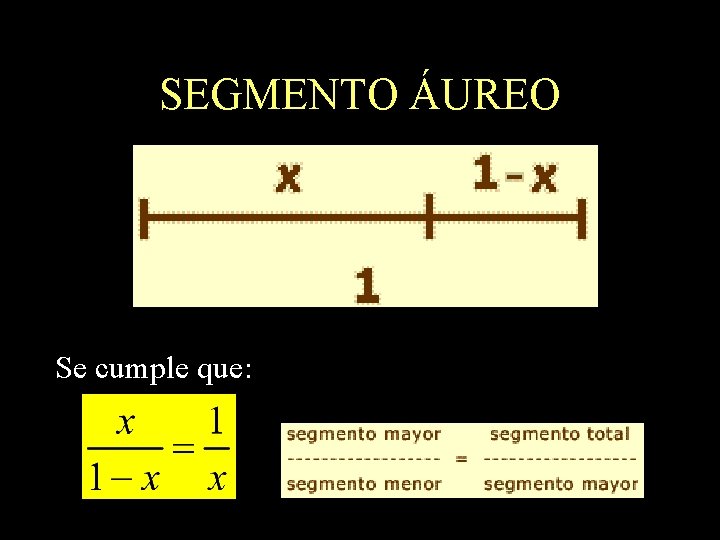 SEGMENTO ÁUREO Se cumple que: 