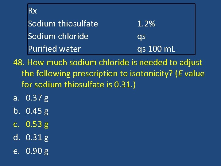 Rx Sodium thiosulfate 1. 2% Sodium chloride qs Purified water qs 100 m. L