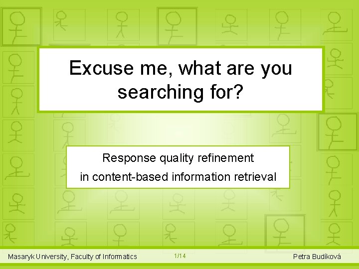 Excuse me, what are you searching for? Response quality refinement in content-based information retrieval