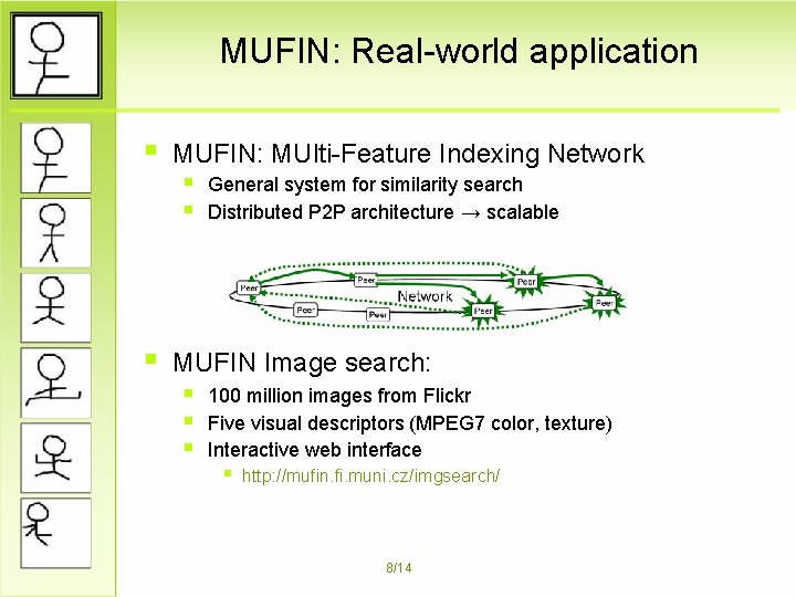 MUFIN: Real-world application § MUFIN: MUlti-Feature Indexing Network § General system for similarity search