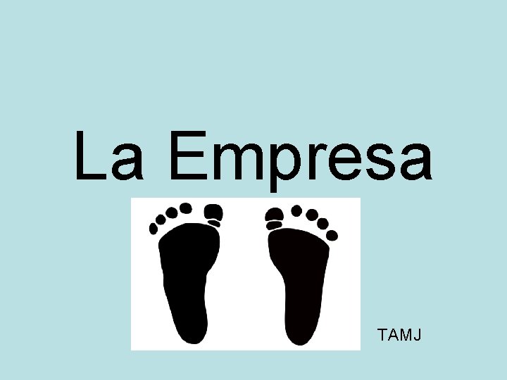 La Empresa TAMJ 