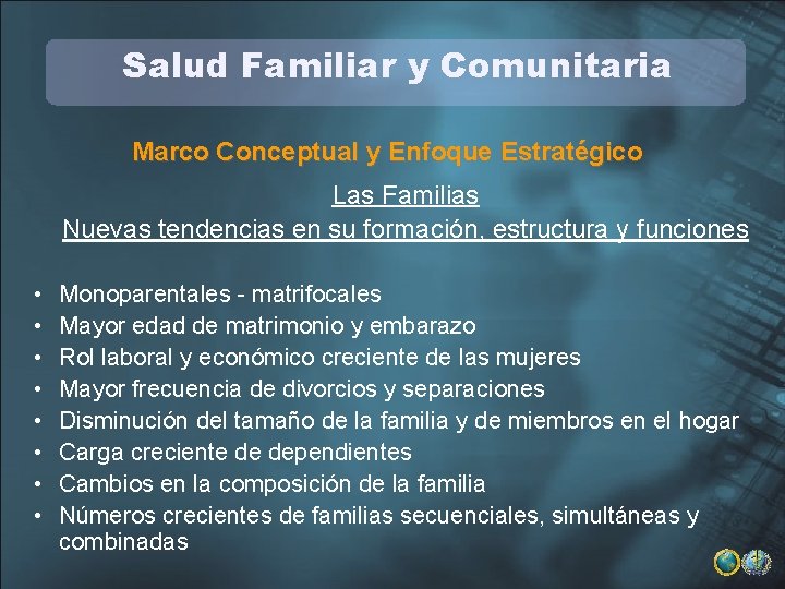 Salud Familiar y Comunitaria Marco Conceptual y Enfoque Estratégico Las Familias Nuevas tendencias en